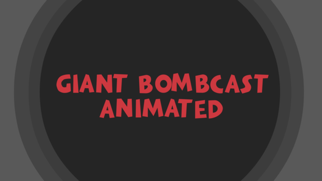 Giant Bomb Animated